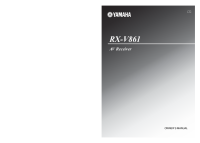 Yamaha RXV-861 - Owners Manual